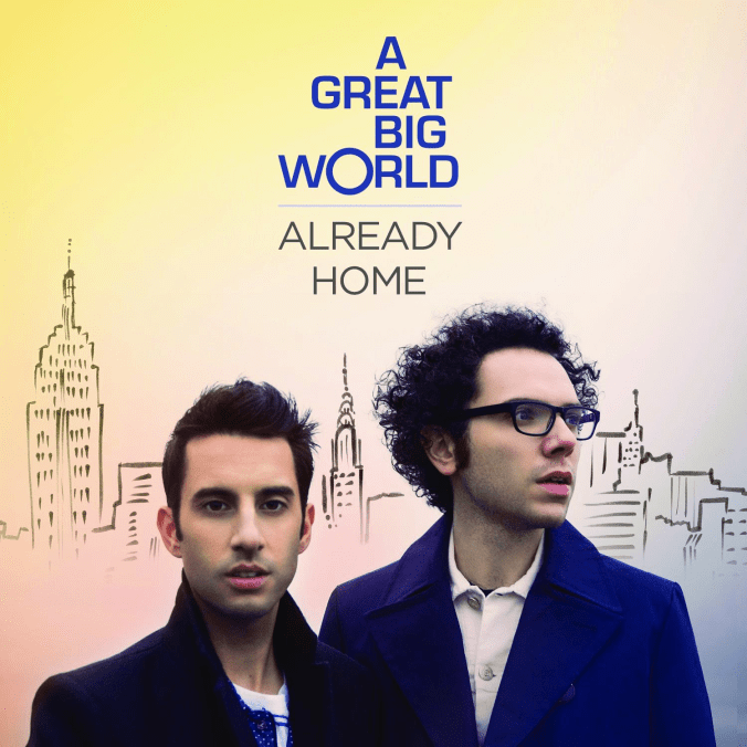 A-Great-Big-World-Already-Home-2014