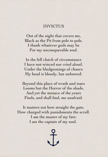 Invictus by William Ernest Henley